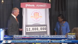 Pilot Flying J donates $2 million to local nonprofits for 60th anniversary