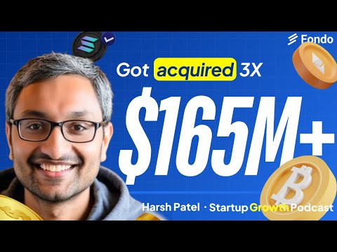 From $0 to $165M: How Harsh Patel Built and Sold 3 Companies (and What He’d Do Differently) - video from Fondo