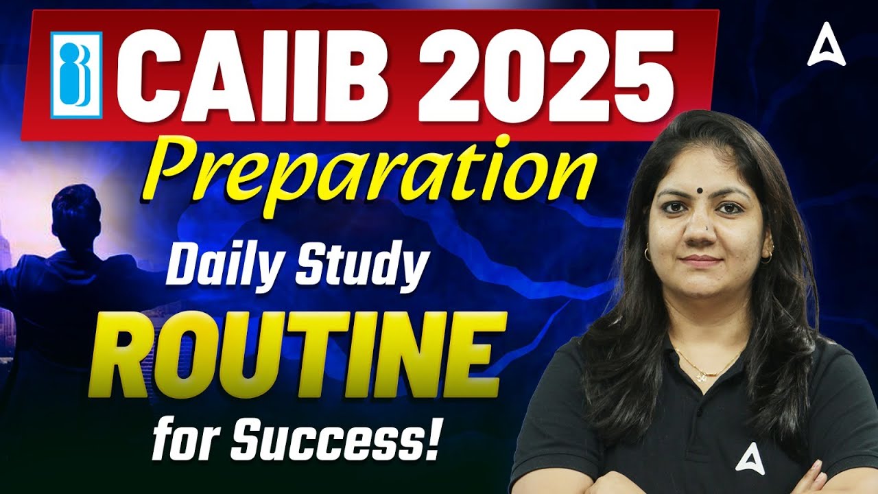 CAIIB 2025 Preparation | Daily Study Routine for CAIIB 2025 Exam ...