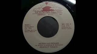 Merry Go Round / Perfect Touch