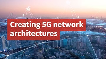 Creating 5G network architectures