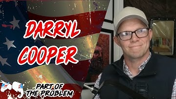 Dave Smith | Darryl Cooper | Part Of The Problem 1319