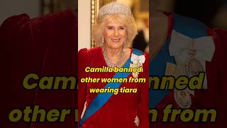 Camilla banned other women from wearing tiara #actor #entertainment #celebrity