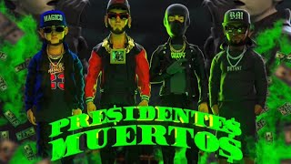 Anuel AA , Casper Mágico, Bryant Myers, YovngChimi - Presidentes Muertos