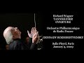 Wagner: Tannhäuser - Overture - Orchestre Philharmonique de Radio France/Rozhdestvensky (2009)