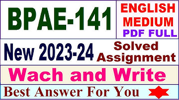 bpae 141 solved assignment 2023-24 in English / bpae 141 solved assignment 2024 / bpae 141 english