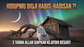 Hidupmu Diuji Habis-Habisan? Ini 3 Tanda Allah Siapkan Kejutan Besar!
