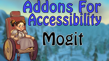 MogIt - Addons for Accessibility (World of Warcraft)