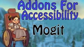 Information MogIt - Addons for Accessibility (World of Warcraft) Guide