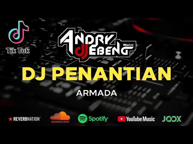 DJ PENANTIAN ( ARMADA ) Breakbeat Viral Fullbass terbaru 2021 DJ Ebeng class=