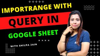 How To Use Importrange with Query in Google Sheet in Hindi | Importrange Formula Google Sheet Hindi