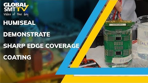 HUMISEAL demonstrate Sharp Edge Coverage conformal coating