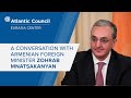 A conversation with Armenian Foreign Minister Zohrab Mnatsakanyan