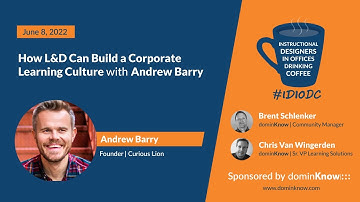 How L&D can Build a Corporate Learning Culture with Andrew Barry- IDIODC Ep #193