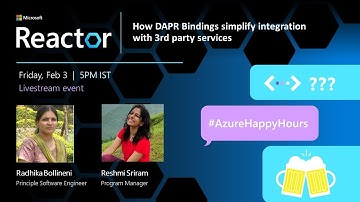 How DAPR Bindings simplify integration with 3rd party services #AzureHappyHours