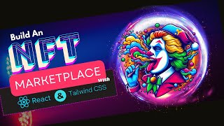 Building a Simple NFT Marketplace Frontend: React & Tailwind for Beginners