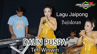 DAUN PUSPA Jaipongan - Teh Winwin_Versi Bajidor (Genjlong music)cover
