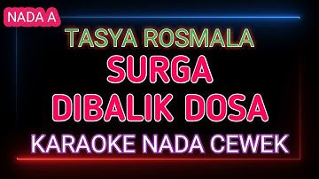 SURGA DIBALIK DOSA - Tasya Rosmala - Karaoke Nada Cewek