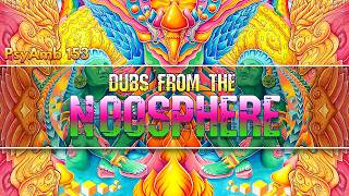 Dubs From the Noosphere ( PsyDub Mix | 2026 )