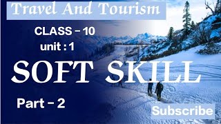 Class 10| Travel and Tourism| Unit :1 soft skill |Part-2 | @dreamacademy screenshot 5