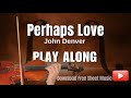 PERHAPS LOVE – John Denver & Placido Domingo | Violin Play-Along + Free Sheet Music!