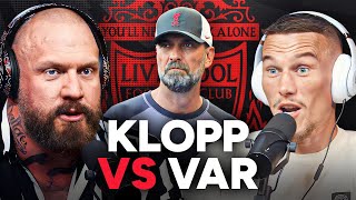 DEBATE: Was Klopp WRONG about VAR?