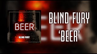 Blind Fury - Beer Official Lyric Video Profile