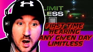 FIRST TIME HEARING ANY GIVEN DAY LIMITLESS REACTION