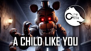 【FNAF 4 SONG】▶ A Child Like You (Cover) | GioNightwalker