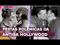 AS POLÊMICAS FESTAS DA ANTIGA HOLLYWOOD! - #babadosdecinema | SOCIOCRÔNICA