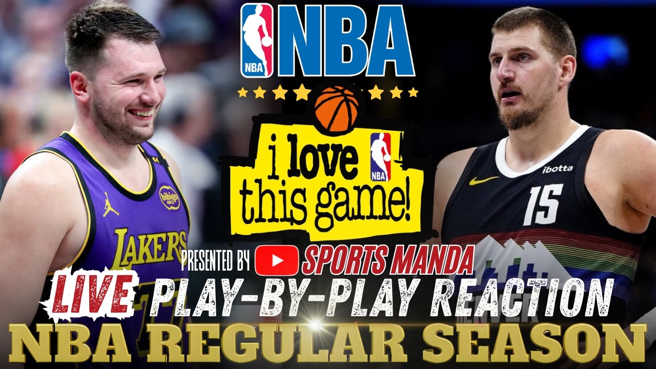 🔴LAKERS VS NUGGETS │ 2026 NBA REGULAR SEASON - Basketball Play-By-Play Reaction & Scoreboard