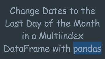 Change Dates to the Last Day of the Month in a Multiindex DataFrame with pandas