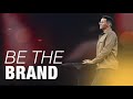 Be the Brand I Sermon: Ryan Leak I Chase Oaks Church