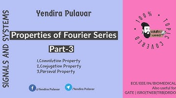 #Signalsandsystems Properties of Fourier Series-Part 3 | Convolution,Conjugation,Parseval Property