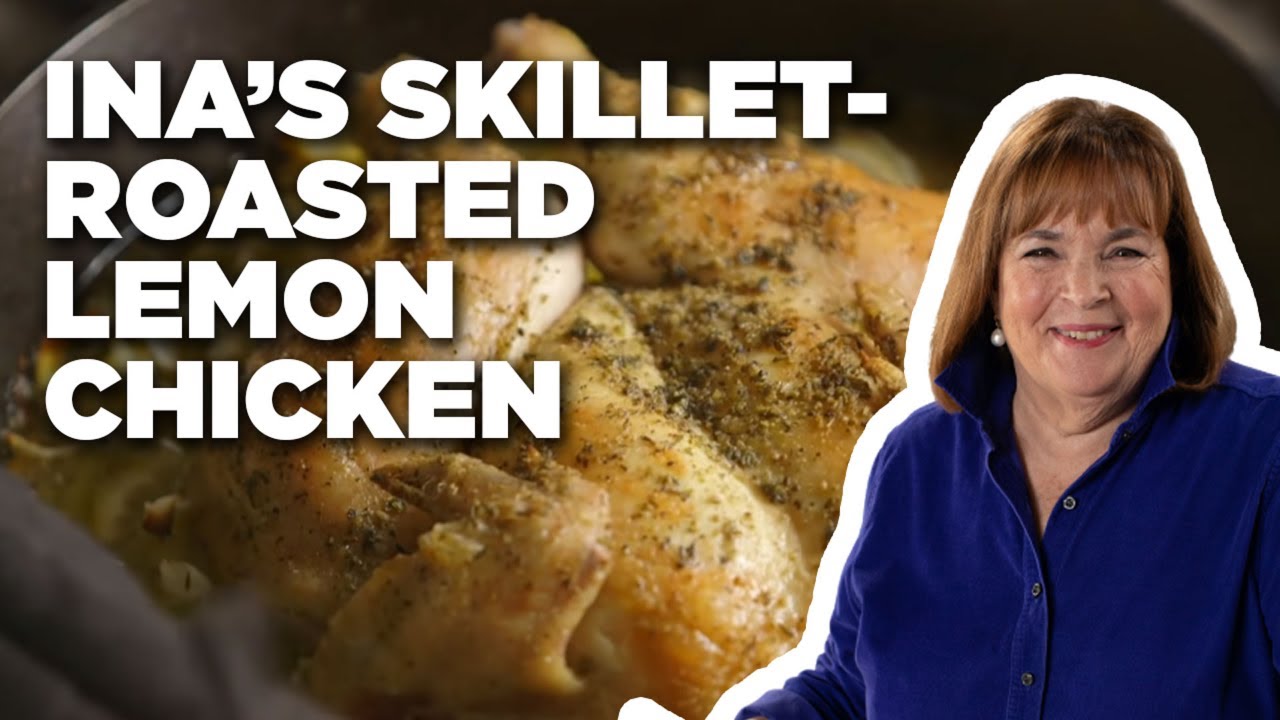 Ina Garten's Skillet-Roasted Lemon Chicken | Barefoot Contessa: Cook ...