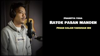Prasetya yoga - Ratok pasan mandeh (Piano version)
