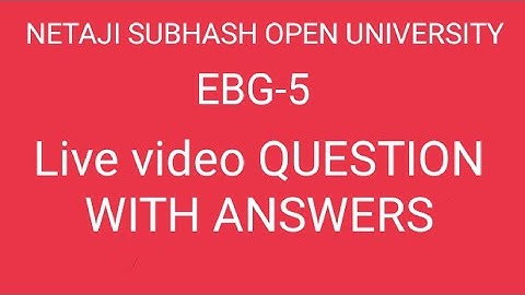 NSOU BDP FINAL EXAM EBG-5 LIVE VIDEO QUESTION WITH ANSWERS