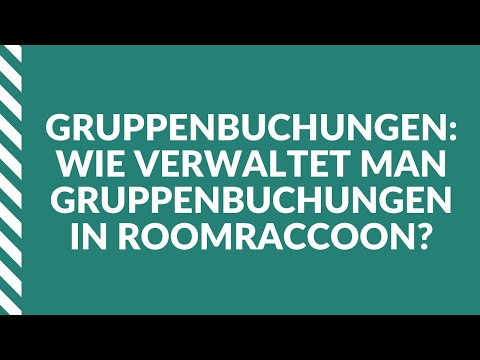 RaccoonTalk | Gruppenbuchungen: Wie verwaltet man Gruppenbuchungen in RoomRaccoon?