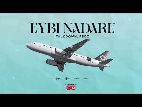 Talkdown & Fedi - Eybi Nadare