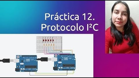 Práctica 12: Protocolo I²C Comunicación entre dos Arduinos | Tinkercad