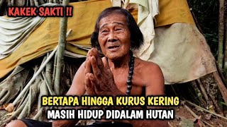 Viral..! Kakek Sakti Bertapa Hingga Kurus Kering Masih Hidup Didalam Hutan Viral Di Jatim