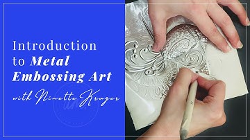 Metal embossing for beginners w/ Ninette Kruger Metal Art