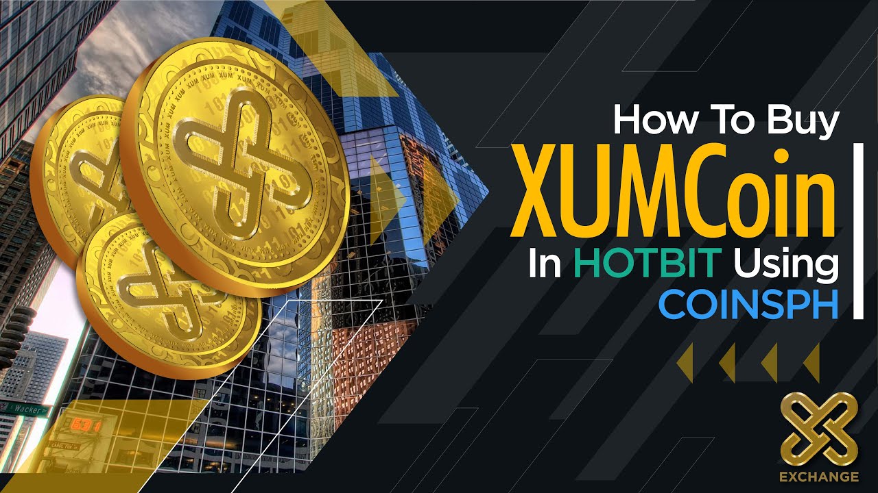 How to Buy XUMCoin in HOTBIT via COINSPH