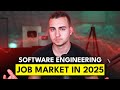 2025 Software Engineering Job Market Insights