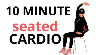 CHAIR WORKOUT - 10 MINUTE CHAIR EXERCISES AT HOME - EASY TO FOLLOW SEATED CARDIO ROUTINE - START NOW
