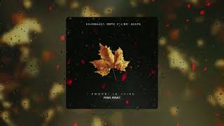 kavabanga Depo kolibri, Agape - Любов, як осінь (Ryan. Remix)