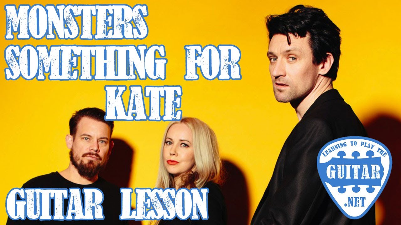 Monsters Something For Kate Guitar Lesson / Tab YouTube