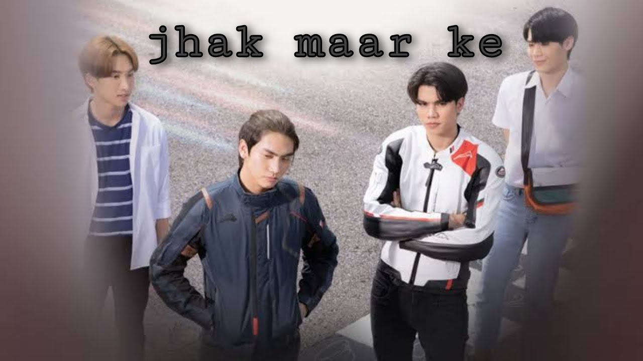 [BL] Prapai x Sky/Payu x Rain || Jhak Maar Ke || Love in the air || Hindi song mix || Thai Hindi mix