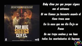 ¿Por Que Sigues Con El? Remix - Bryant Myers Ft Kevin Roldan (Letra)