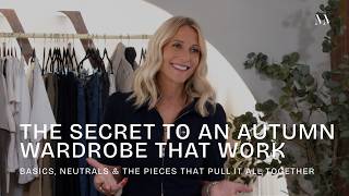 THE SECRET TO AN AUTUMN WARDROBE THAT WORKS: Basics, Neutrals & The Pieces That Pull It All Together Actualización